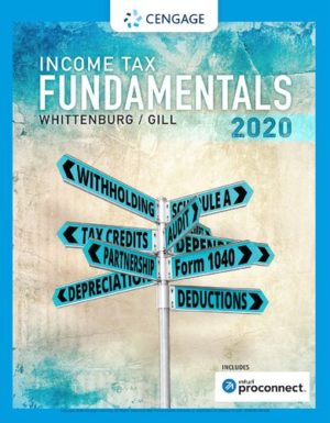 Income Tax Fundamentals 2020 (38th Edition) Format: PDF eTextbooks ISBN-13: 978-0357108239 ISBN-10: 035710823X Delivery: Instant Download Authors: Gerald E. Whittenburg, Martha Altus-Buller, Steven Gill Publisher: Cengage
