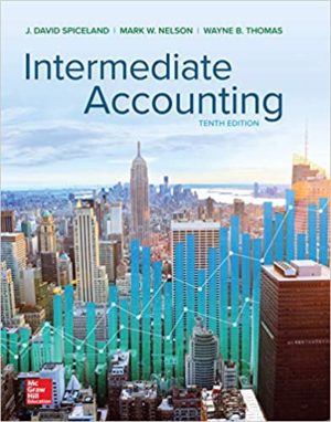 Intermediate Accounting (10th Edition) By David Spiceland Format: PDF eTextbooks ISBN-13: 978-1260310177 ISBN-10: 1260310175 Delivery: Instant Download Authors: David Spiceland Publisher: McGraw-Hill