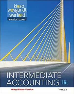 Intermediate Accounting (16th Edition) By Donald E. Kieso Format: PDF eTextbooks ISBN-13: 978-1118742976 ISBN-10: 1118742974 Delivery: Instant Download Authors: Donald E. Kieso Publisher: Wiley