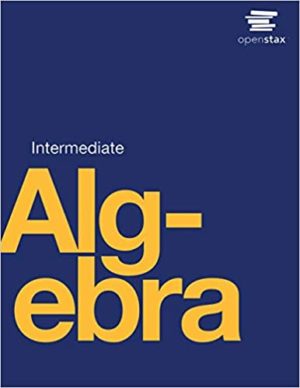 Intermediate Algebra (1st Edition) Format: PDF eTextbooks ISBN-13: 9781947172265 ISBN-10: 1947172263 Delivery: Instant Download Authors: Lynn Maracek Publisher: OpenStax