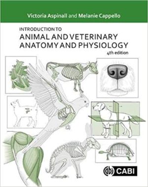 Introduction to Animal and Veterinary Anatomy and Physiology (4th Edition) Format: PDF eTextbooks ISBN-13: 978-1789241150 ISBN-10: 1789241154 Delivery: Instant Download Authors: Victoria Aspinall Publisher: CABI