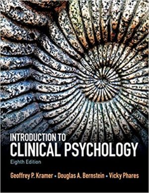 Introduction to Clinical Psychology (8th Edition) Format: PDF eTextbooks ISBN-13: 978-1108705141 ISBN-10: 1108705146 Delivery: Instant Download Authors: Geoffrey P. Kramer Publisher: Cambridge University