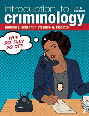 Introduction to Criminology - Why Do They Do It (3rd Edition) Format: PDF eTextbooks ISBN-13: 978-1544375731 ISBN-10: 1544375735 Delivery: Instant Download Authors: Pamela J. Schram Publisher: SAGE