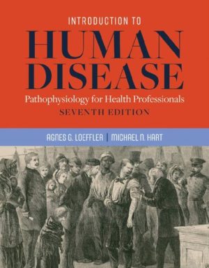 Introduction to Human Disease - Pathophysiology for Health Professionals (7th Edition) Format: PDF eTextbooks ISBN-13: 978-1284127485 ISBN-10: 1284127486 Delivery: Instant Download Authors: Agnes G. Loeffler Publisher: Jones & Bartlett Learning