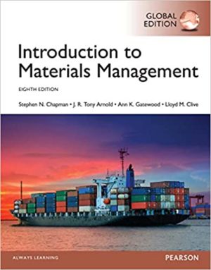 Introduction to Materials Management (8th Edition) Global Edition Format: PDF eTextbooks ISBN-13: 978-1292162355 ISBN-10: 129216235X Delivery: Instant Download Authors: Lloyd Clive Steve Chapman Publisher: Pearson Education Limited