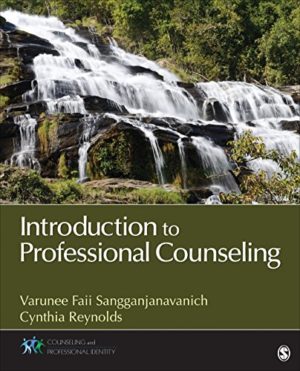 Introduction to Professional Counseling Format: PDF eTextbooks ISBN-13: 978-1452240701 ISBN-10: 1452240701 Delivery: Instant Download Authors: Varunee Faii Sangganjanavanich Publisher: SAGE