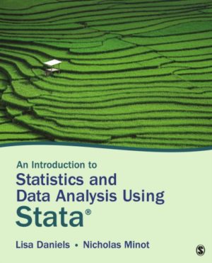 Introduction to Statistics and Data Analysis Using Stata - From Research Design to Final Report Format: PDF eTextbooks ISBN-13: 978-1506371832 ISBN-10: 1506371833 Delivery: Instant Download Authors: Lisa Daniels, Nicholas Minot Publisher: SAGE