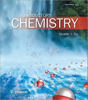 Introductory Chemistry (MasteringChemistry) 6th Edition Format: PDF eTextbooks ISBN-13: 978-0134302386 ISBN-10: 978-0134302386 Delivery: Instant Download Authors: Nivaldo Tro Publisher: Pearson