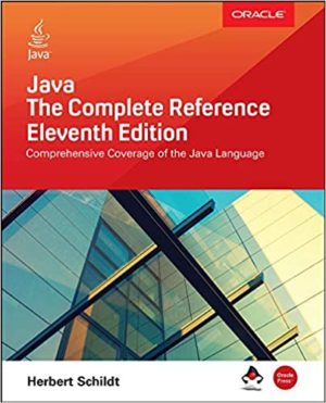 Java - The Complete Reference (11th Edition) Format: PDF eTextbooks ISBN-13: 978-1260440232 ISBN-10: 1260440230 Delivery: Instant Download Authors: Herbert Schildt Publisher: McGraw-Hill Education