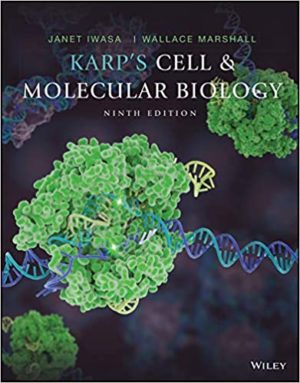 Karp's Cell and Molecular Biology (9th Edition) Format: PDF eTextbooks ISBN-13: 978-1119598244 ISBN-10: 1119598249 Delivery: Instant Download Authors: Gerald Karp Publisher: Wiley