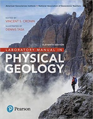 Laboratory Manual in Physical Geology (11th Edition) Format: PDF eTextbooks ISBN-13: 978-0134446608 ISBN-10: 9780134446608 Delivery: Instant Download Authors: AGI American Geological Publisher: Pearson