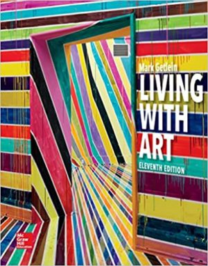 Living with Art - (11th Edition) Format: PDF eTextbooks ISBN-13: 978-0073379319 ISBN-10: 007337931X Delivery: Instant Download Authors: Mark Getlein Publisher: McGraw-Hill