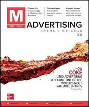 M - Advertising (3rd Edition) by William Arens Format: PDF eTextbooks ISBN-13: 978-1259815942 ISBN-10: 1259815943 Delivery: Instant Download Authors: William Arens Publisher: McGraw-Hill Education