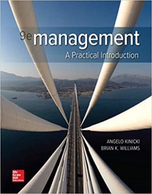 Management - A Practical Introduction (9th Edition) Format: PDF eTextbooks ISBN-13: 978-1260815665 ISBN-10: 1260815668 Delivery: Instant Download Authors: Angelo Kinicki Publisher: McGraw-Hill Education