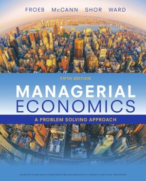 Managerial economics - a problem solving approach (5th Edition) Format: PDF eTextbooks ISBN-13: 978-1337106665 ISBN-10: 1337106666 Delivery: Instant Download Authors: Brian T. McCann; Michael R. Ward; Luke M. Froeb; Mikhael Shor Publisher: Cengage