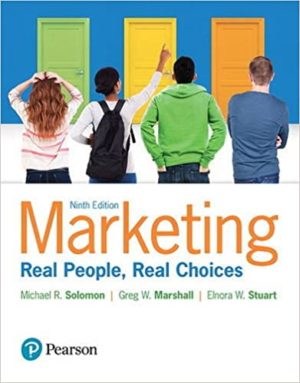 Marketing - Real People, Real Choices (9th Edition) Format: PDF eTextbooks ISBN-13: 978-0134292663 ISBN-10: 0134292669 Delivery: Instant Download Authors: Michael Solomon Publisher: Pearson