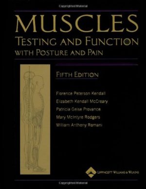 Muscles - Testing and Testing and Function with Posture and Pain (5th Edition) Format: PDF eTextbooks ISBN-13: 978-0781747806 ISBN-10: 0781747805 Delivery: Instant Download Authors: Florence Peterson Kendall Publisher: LWW