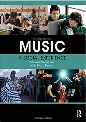 Music - A Social Experience (2nd Edition) Format: PDF eTextbooks ISBN-13: 978-0415789332 ISBN-10: 0415789338 Delivery: Instant Download Authors: Steven Cornelius Publisher: Routledge
