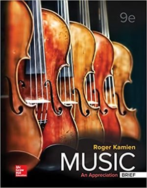 Music - An Appreciation, Brief Edition (9th Edition) Format: PDF eTextbooks ISBN-13: 978-1259870545 ISBN-10: 1259870545 Delivery: Instant Download Authors: Roger Kamien Publisher: McGraw-Hill