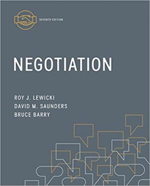 Negotiation - Negotiation (7th Edition) Format: PDF eTextbooks ISBN-13: 978-0078029448 ISBN-10: 0078029449 Delivery: Instant Download Authors: Roy Lewicki Publisher: McGraw-Hill