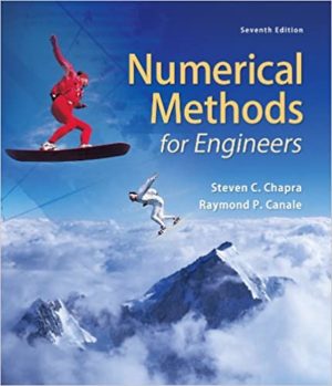 Numerical Methods for Engineers (7th Edition) Format: PDF eTextbooks ISBN-13: 978-0073397924 ISBN-10: 007339792X Delivery: Instant Download Authors: Steven Chapra Publisher: McGraw-Hill Education