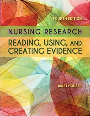 Nursing Research - Reading, Using and Creating Evidence (4th Edition) Format: PDF eTextbooks ISBN-13: 978-1284110043 ISBN-10: 9781284110043 Delivery: Instant Download Authors: Janet Houser Publisher: Jones & Bartlett Learning