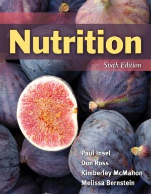 Nutrition (6th Edition) by Paul Insel Format: PDF eTextbooks ISBN-13: 978-1284100051 ISBN-10: 1284100057 Delivery: Instant Download Authors: Paul Insel Publisher: Jones & Bartlett