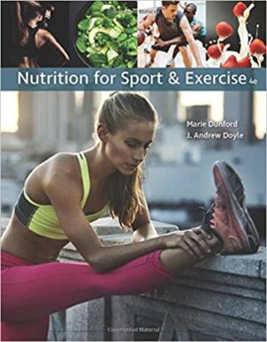 Nutrition for Sport and Exercise (4th Edition) Format: PDF eTextbooks ISBN-13: 978-1337556767 ISBN-10: 1337556769 Delivery: Instant Download Authors: Marie Dunford Publisher: Cengage