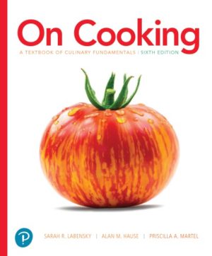 On Cooking - A Textbook of Culinary Fundamentals (6th Edition) Format: PDF eTextbooks ISBN-13: 978-0134441900 ISBN-10: 0134441907 Delivery: Instant Download Authors: Sarah Labensky Publisher: Pearson