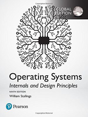 Operating Systems - Internals and Design Principles (9th Edition) Global Edition Format: PDF eTextbooks ISBN-13: 9781292214290 ISBN-10: 1292214295 Delivery: Instant Download Authors: William Stallings Publisher: Pearson