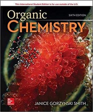 Organic Chemistry (6th Edition) by Janice Smith Format: PDF eTextbooks ISBN-13: 978-1260565843 ISBN-10: 126056584X Delivery: Instant Download Authors: Janice Smith Publisher: McGraw-Hill Education
