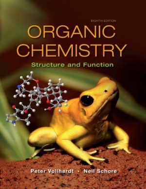 Organic Chemistry - Structure and Function (Eighth Edition) Format: PDF eTextbooks ISBN-13: 978-1319079451 ISBN-10: 1319079458 Delivery: Instant Download Authors: K. Peter C. Vollhardt Publisher: W. H. Freeman