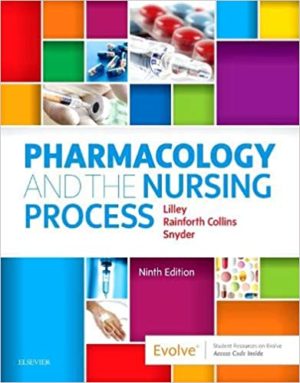 Pharmacology and the Nursing Process (9th Edition) Format: PDF eTextbooks ISBN-13: 978-0323529495 ISBN-10: 0323529496 Delivery: Instant Download Authors: Linda Lane Lilley RN PhD Publisher: Mosby