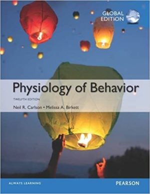 Physiology of Behavior (12th Edition) Global Edition Format: PDF eTextbooks ISBN-13: 978-1292158105 ISBN-10: 1292158107 Delivery: Instant Download Authors: Neil Carlson Publisher: Pearson Higher Education
