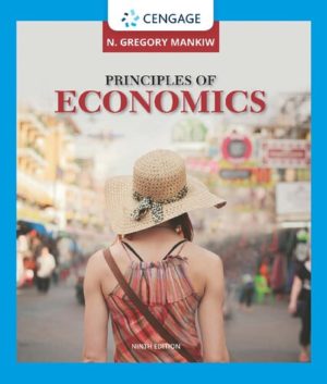 Principles of Economics (9th Edition) by N. Gregory Mankiw Format: PDF eTextbooks ISBN-13: 978-0357038314 ISBN-10: 0357038312 Delivery: Instant Download Authors: N. Gregory Mankiw Publisher: Cengage