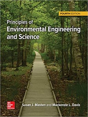 Principles of Environmental Engineering & Science (4th Edition) by Mackenzie Davis Format: PDF eTextbooks ISBN-13: 978-1260548020 ISBN-10: 1260548023 Delivery: Instant Download Authors: Mackenzie Davis Publisher: McGraw-Hill Education