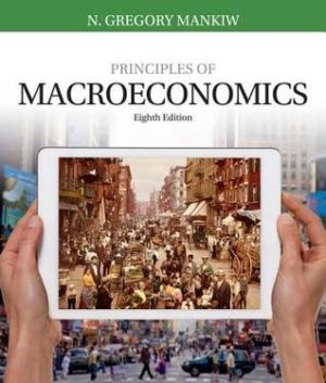 Principles of Macroeconomics (8th Edition) Format: PDF eTextbooks ISBN-13: 978-1305971509 ISBN-10: 1305971507 Delivery: Instant Download Authors: N. Gregory Mankiw Publisher: Cengage