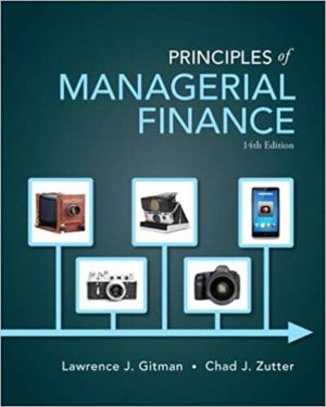 Principles of Managerial Finance (14th Edition) Format: PDF eTextbooks ISBN-13: 978-0133507690 ISBN-10: 9780133507690 Delivery: Instant Download Authors: Lawrence J. Gitman Publisher: Pearson