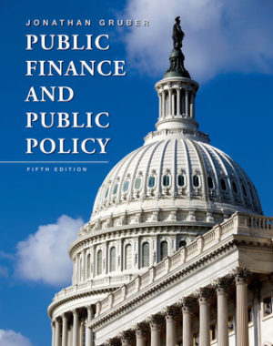 Public Finance and Public Policy (5th Edition) Format: PDF eTextbooks ISBN-13: 978-1464143335 ISBN-10: 1464143331 Delivery: Instant Download Authors: Jonathan Gruber Publisher: Worth Publishers