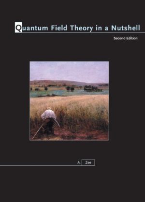 Quantum Field Theory in a Nutshell (Second Edition) Format: PDF eTextbooks ISBN-13: 978-0691140346 ISBN-10: 0691140340 Delivery: Instant Download Authors: A. Zee Publisher: Princeton University Press