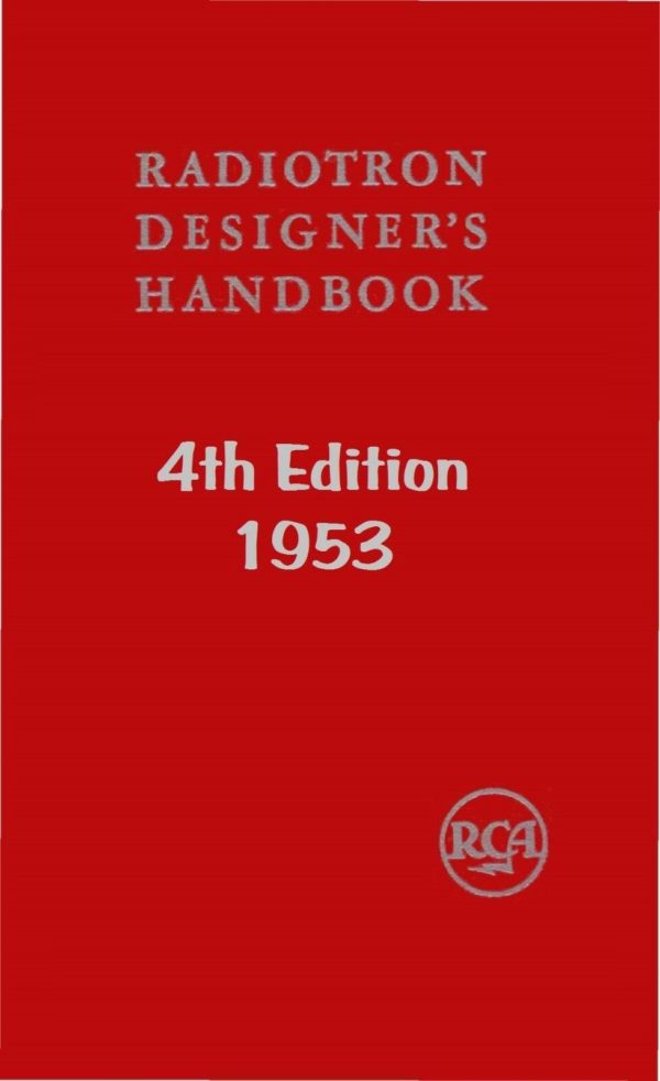 RCA Radiotron Designer's Handbook (4th Edition) 1953 Format: PDF eTextbooks ISBN-13: B0007DOX9Y ISBN-10: B0007DOX9Y Delivery: Instant Download Authors: F. Langford-Smith Publisher: Reproduced and distributed by RCA Victor Division