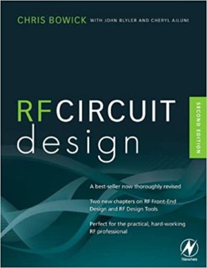 RF Circuit Design (2nd Edition) Format: PDF eTextbooks ISBN-13: 978-0750685184 ISBN-10: 0750685182 Delivery: Instant Download Authors: Christopher Bowick Publisher: Newnes