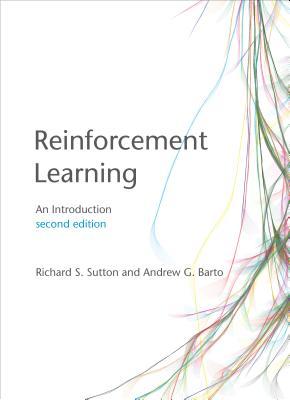 Reinforcement Learning - An Introduction (Second Edition) Format: PDF eTextbooks ISBN-13: 978-0262039246 ISBN-10: 0262039249 Delivery: Instant Download Authors: Richard S. Sutton Publisher: A Bradford Book