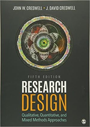 Research Design - Qualitative, Quantitative, and Mixed Methods Approaches (5th Edition) Format: PDF eTextbooks ISBN-13: 978-1506386706 ISBN-10: 1506386709 Delivery: Instant Download Authors: John W. Creswell Publisher: SAGE