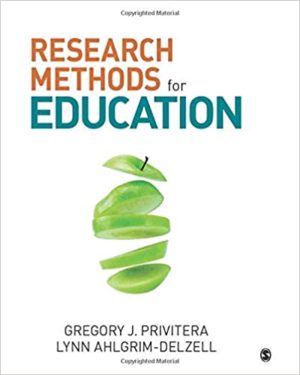 Research Methods for Education (1st Edition) Format: PDF eTextbooks ISBN-13: 978-1506303321 ISBN-10: 1506303323 Delivery: Instant Download Authors: Gregory J Privitera Publisher: Sage