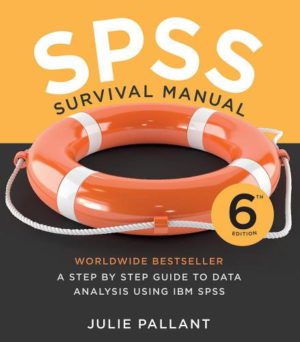 SPSS Survival Manual (6th Edition) Format: PDF ISBN-13: 9781760291952 ISBN-10: 1760291951 Delivery: Instant Download Authors: Julie Pallant Publisher: Open University Press