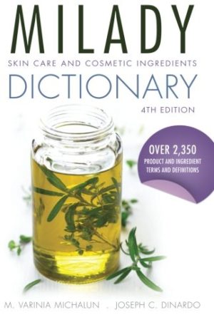 Skin Care and Cosmetic Ingredients Dictionary Format: PDF eTextbooks ISBN-13: 9781285060798 ISBN-10: 1285060792 Delivery: Instant Download Authors: M. Varinia Michalun, Joseph C. DiNardo Publisher: Milady