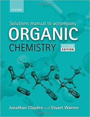 Solutions Manual to Accompany Organic Chemistry (2nd Edition) Format: PDF eTextbooks ISBN-13: 978-0199663347 ISBN-10: 0199663343 Delivery: Instant Download Authors: Jonathan Clayden Publisher: Oxford University Press