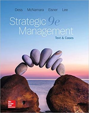 Strategic Management - Text and Cases (9th Edition) Format: PDF eTextbooks ISBN-13: 978-1259813955 ISBN-10: 1259813959 Delivery: Instant Download Authors: Gregory Dess Publisher: McGraw-Hill