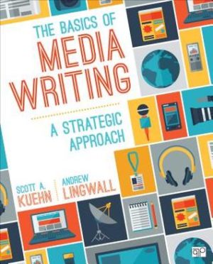 The Basics of Media Writing - A Strategic Approach (1st Edition) Format: PDF eTextbooks ISBN-13: 978-1506308104 ISBN-10: 1506308104 Delivery: Instant Download Authors: Scott A Kuehn Publisher: CQ Press